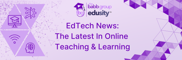 Ed Tech News: The latest in online teaching and learning