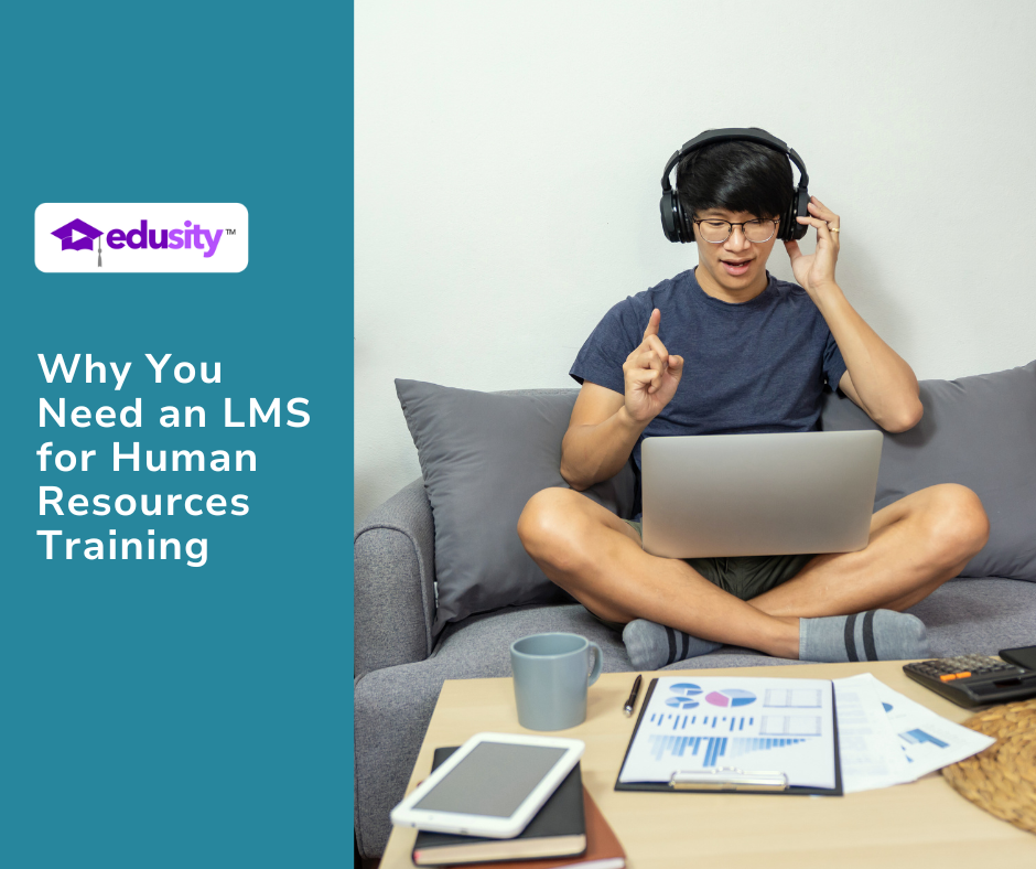 Why You Need an LMS for Human Resources Training