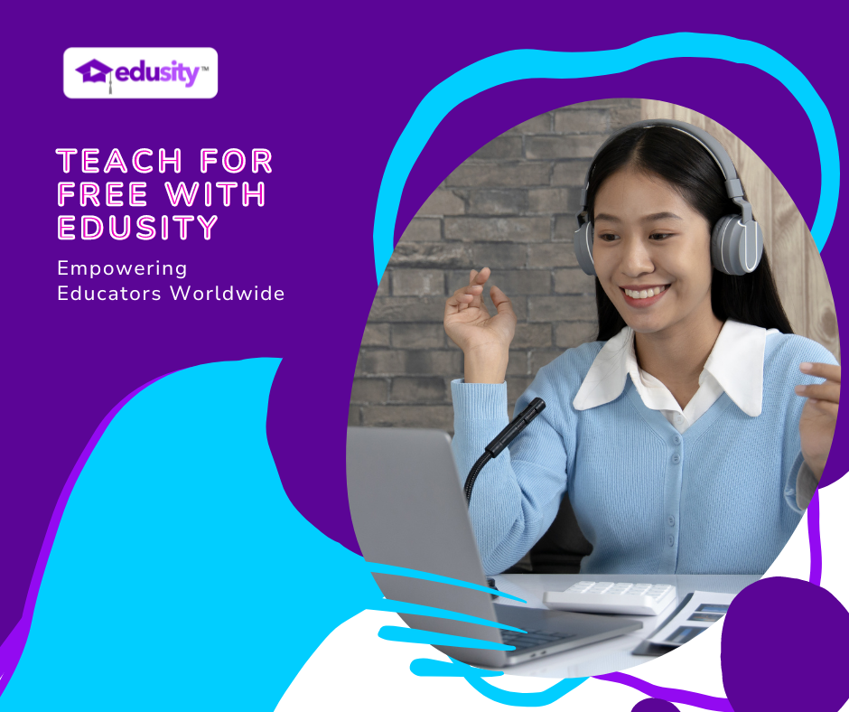 Teach for Free with Edusity: Empowering Educators Worldwide