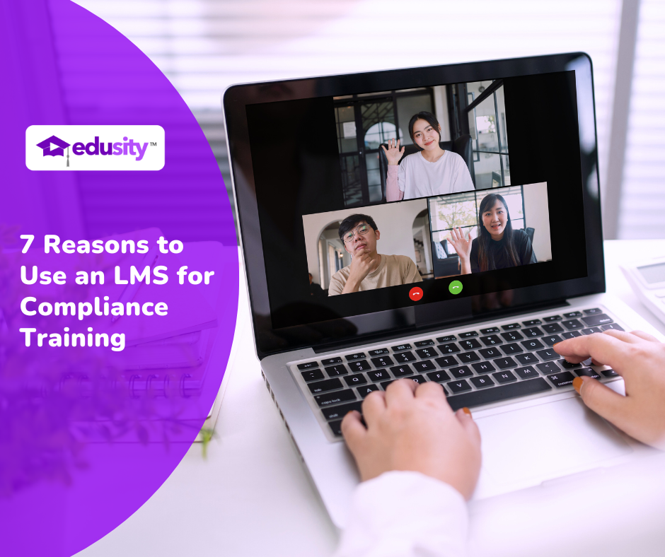 7 Reasons to Use an LMS for Compliance Training
