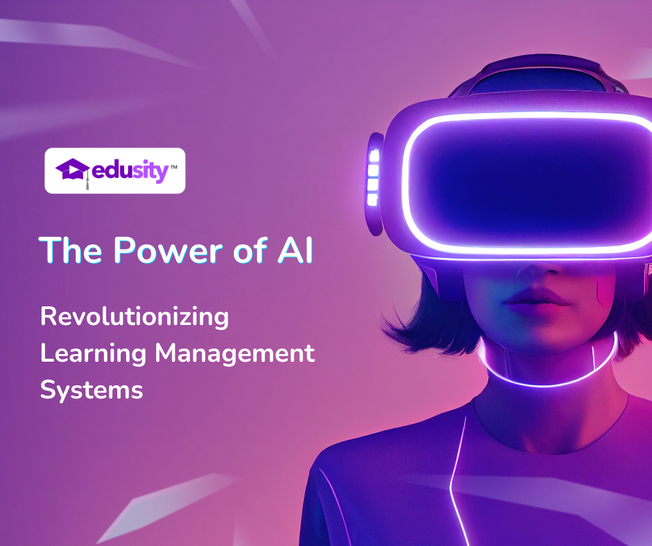 The Power of AI: Revolutionizing Learning Management Systems